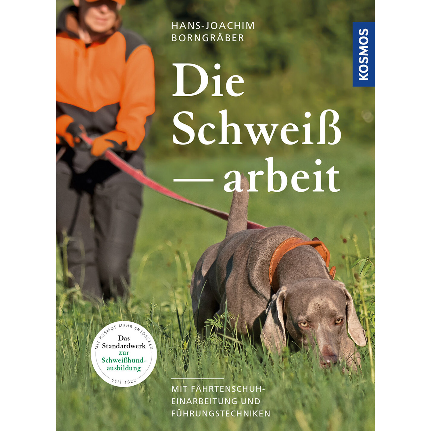 Die Schweißarbeit - Buch - Hans-Joachim Borngräber - Schwarzwildjagd