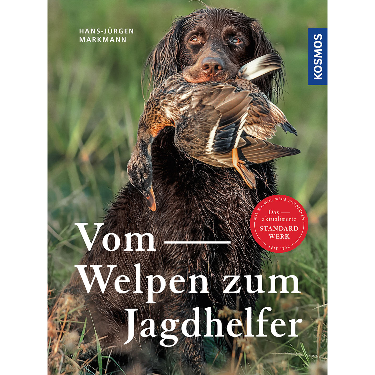 Vom Welpen zum Jagdhelfer - Buch - Hans-Jürgen Markmann - Neu im Shop