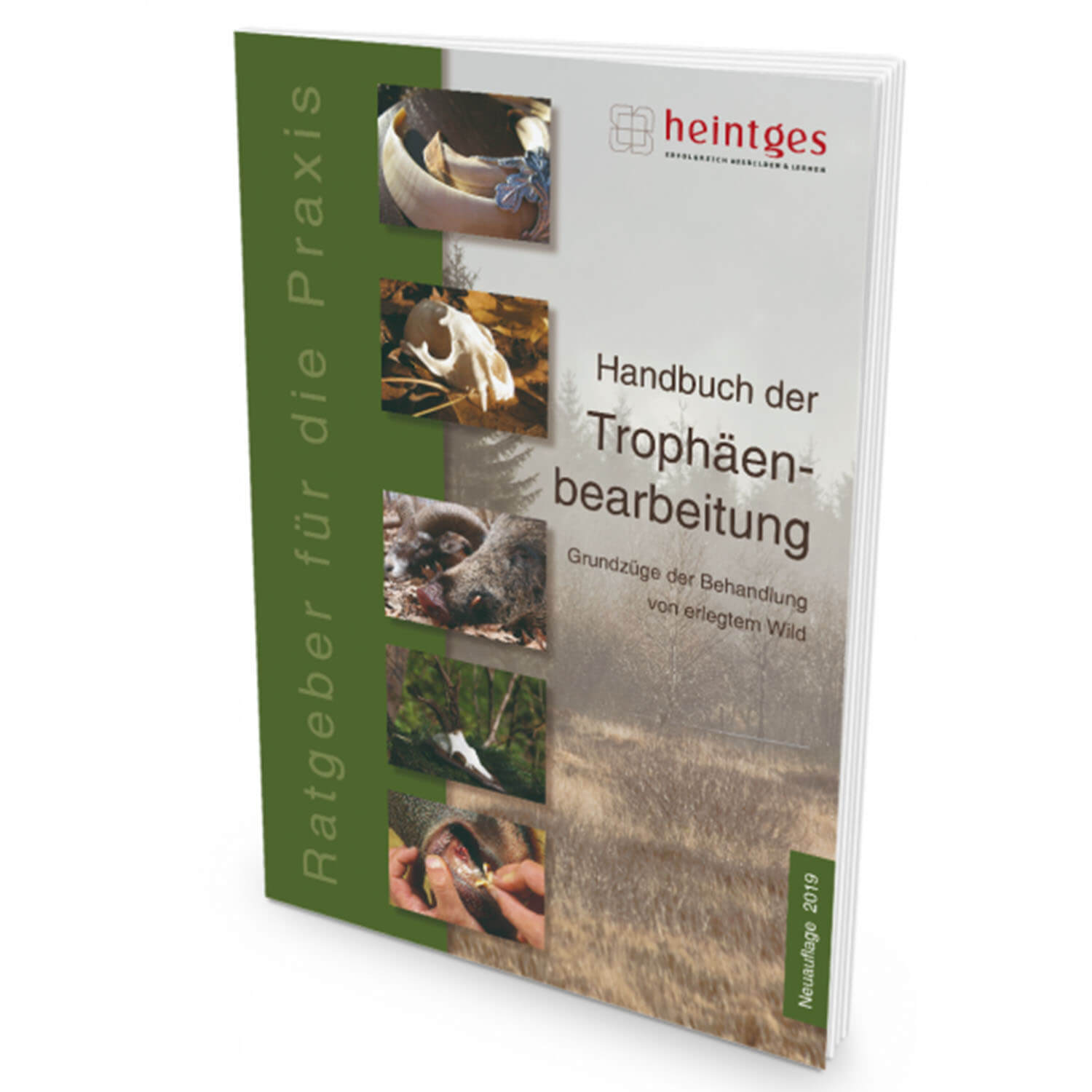 Heintges Handbuch der Trophäenbearbeitung - Jagdbücher