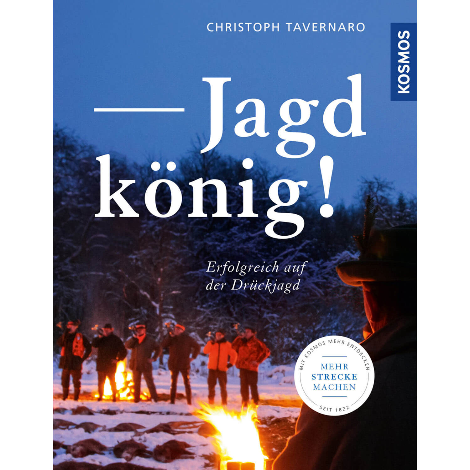 Jagdkönig! - Buch - Christoph Tavernaro
